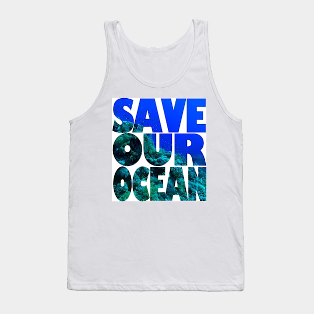 Save Our Ocean Tank Top by likbatonboot